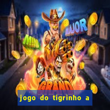 jogo do tigrinho a partir de r$ 1